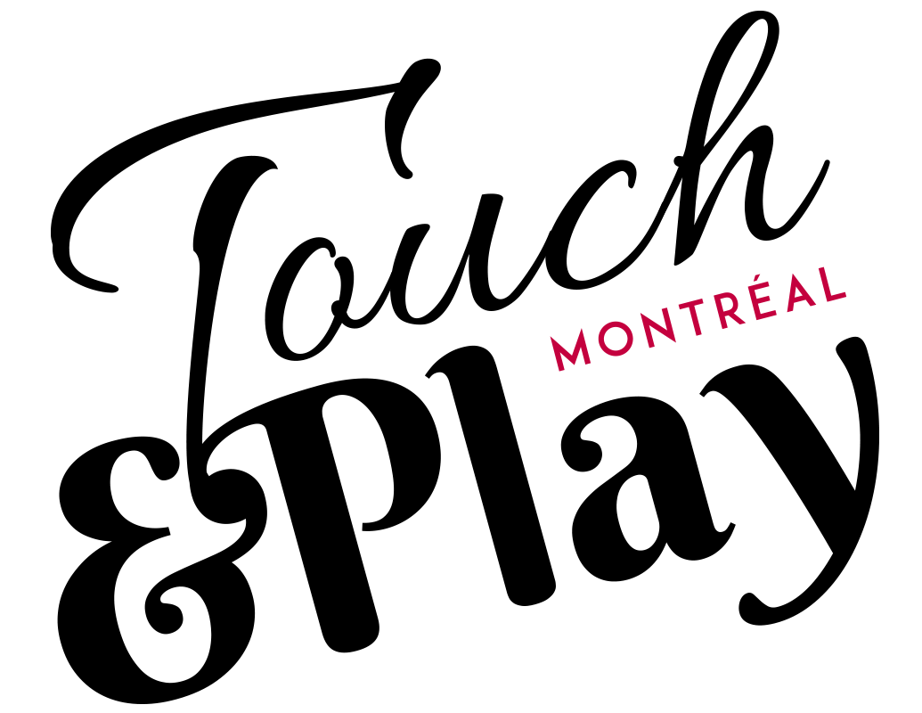 Touch&Play Montréal 2018